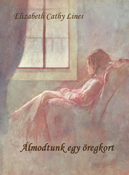 Álmodtunk egy öregkort (ekönyv)