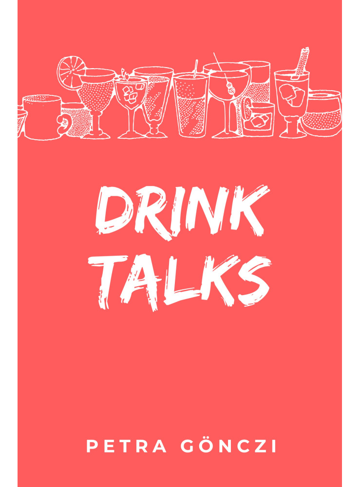 Drink Talks (ekönyv) Drink Talks (ekönyv)