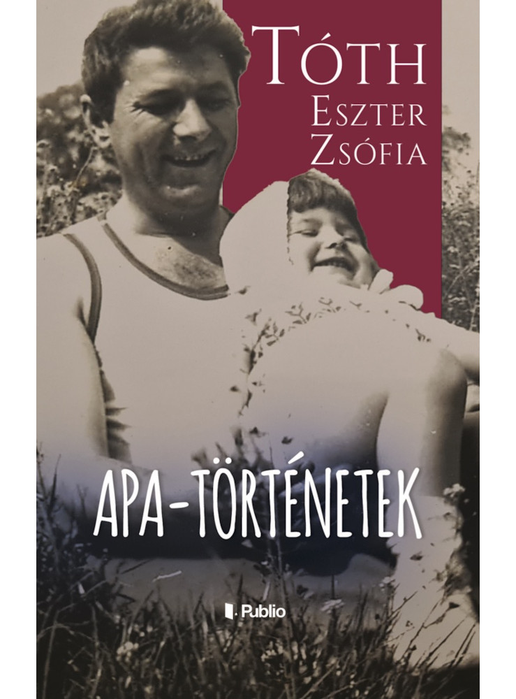 Apa-történetek (ekönyv) Apa-történetek (ekönyv)