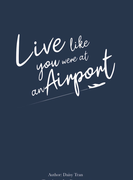 Live Like You Were At An Airport