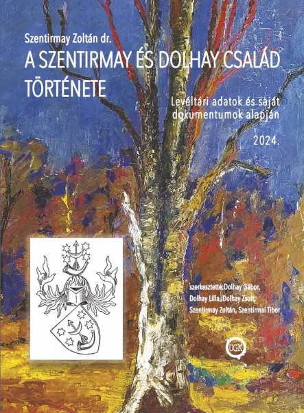 A Szentirmay és Dolhay Család története