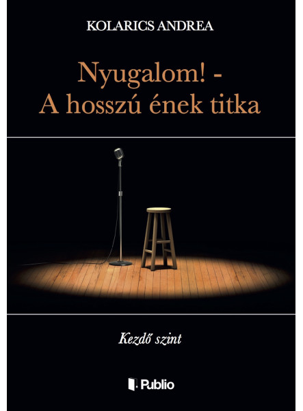 Nyugalom! - A hosszú ének titka Nyugalom! - A hosszú ének titka