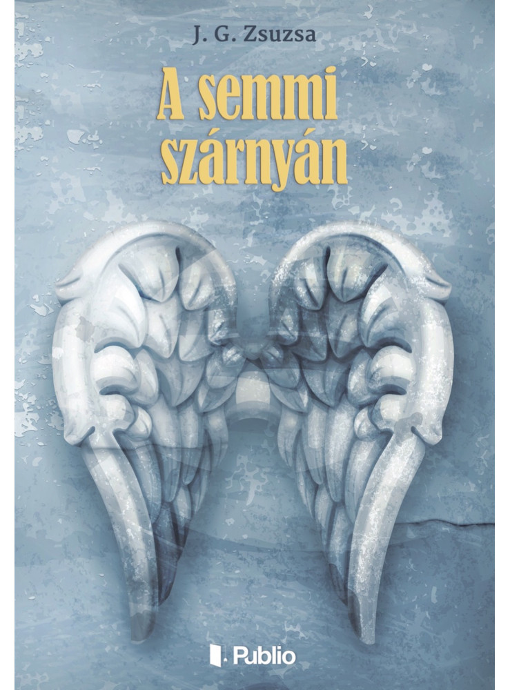 A semmi szárnyán (ekönyv) A semmi szárnyán (ekönyv)