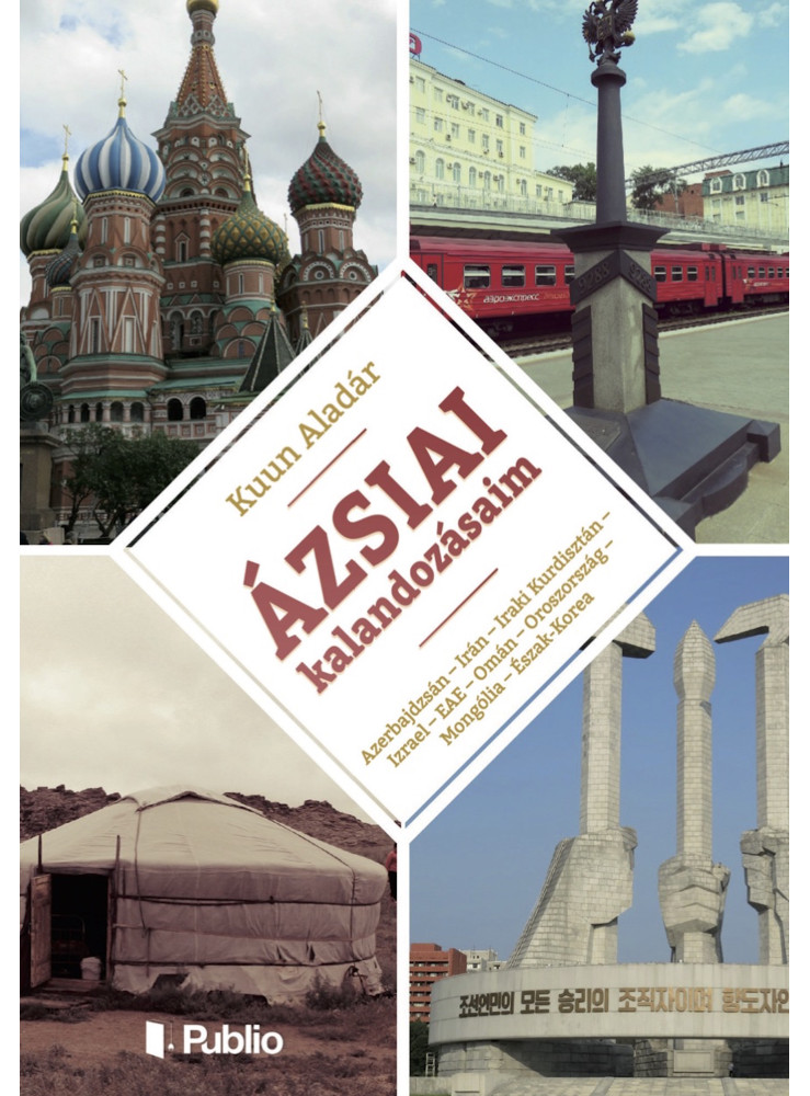 Ázsiai kalandozásaim (ekönyv) Ázsiai kalandozásaim (ekönyv)