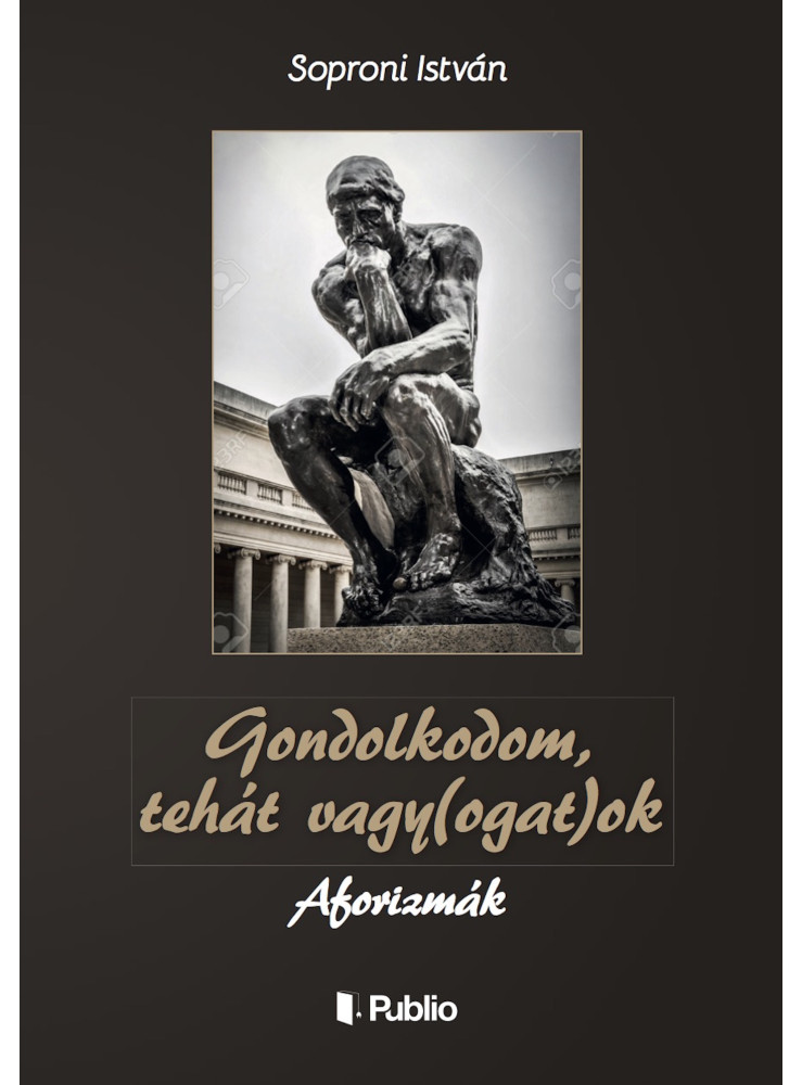 Gondolkodom, tehát vagy(ogat)ok (ekönyv) Gondolkodom, tehát vagy(ogat)ok (ekönyv)