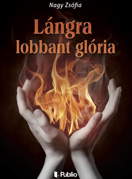Lángra lobbant glória (ekönyv)