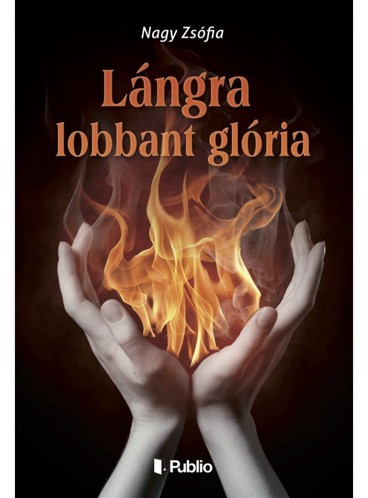 Lángra lobbant glória (ekönyv) Lángra lobbant glória (ekönyv)
