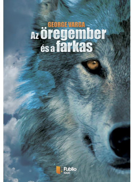 Az öregember és a farkas (Második kiadás) (ekönyv)