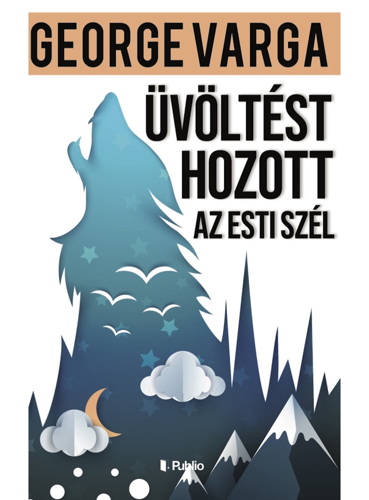 Üvöltést hozott az esti szél (ekönyv)