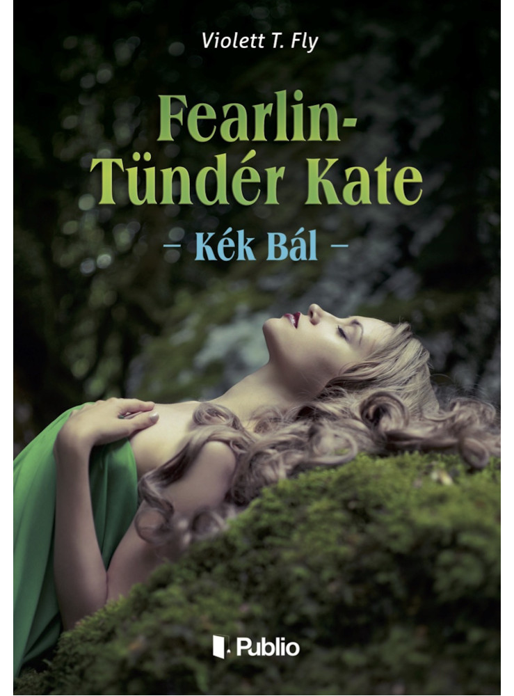 Fearlin-Tündér Kate (ekönyv) Fearlin-Tündér Kate (ekönyv)