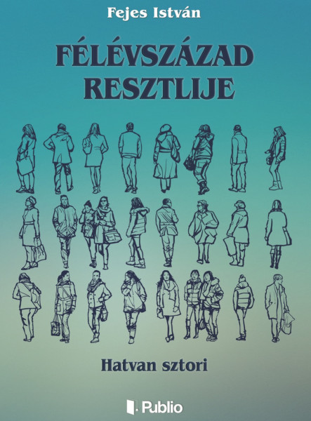 Félévszázad resztlije (ekönyv)