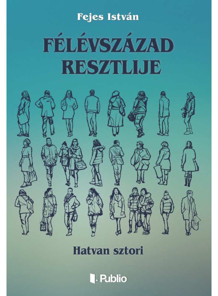 Félévszázad resztlije (ekönyv) Félévszázad resztlije (ekönyv)
