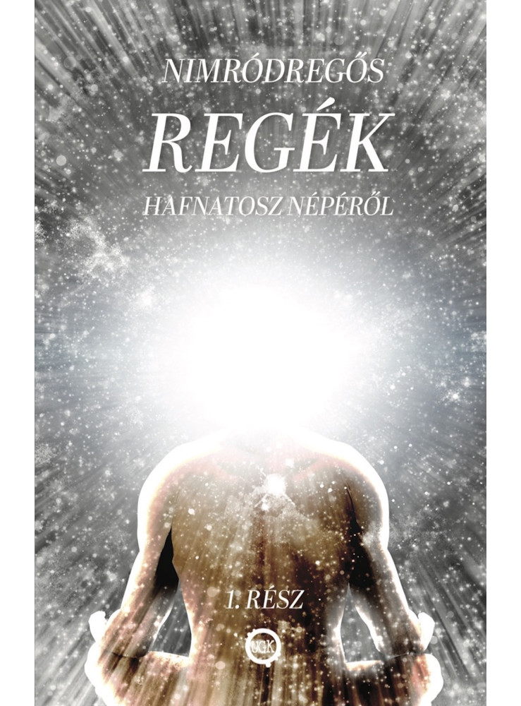 REGÉK Hafnatosz népéről 1. rész (ekönyv) REGÉK Hafnatosz népéről 1. rész (ekönyv)