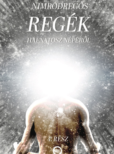 REGÉK Hafnatosz népéről 4. rész  (ekönyv)