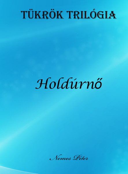 Tükrök trilógia 2. (ekönyv)