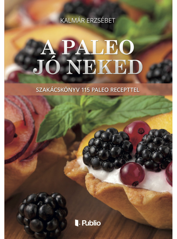 A Paleo jó neked (ekönyv) A Paleo jó neked (ekönyv)