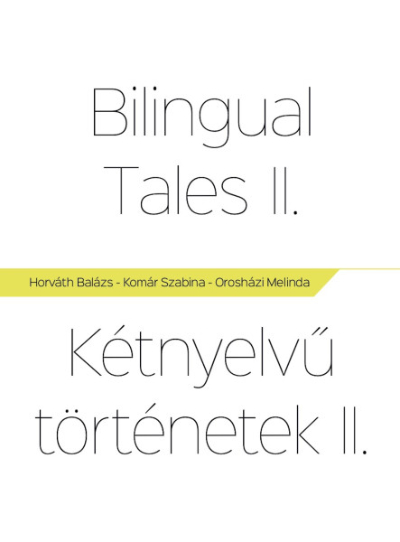 Bilingual Tales II - Kétnyelvű Történetek II.