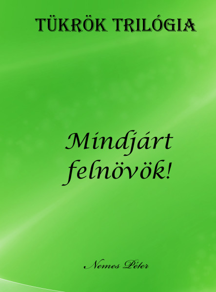 Tükrök trilógia 3. (ekönyv)