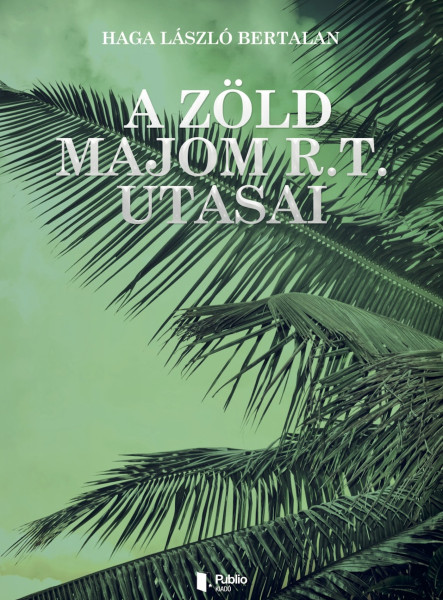 A Zöld majom R.t. utasai (ekönyv)