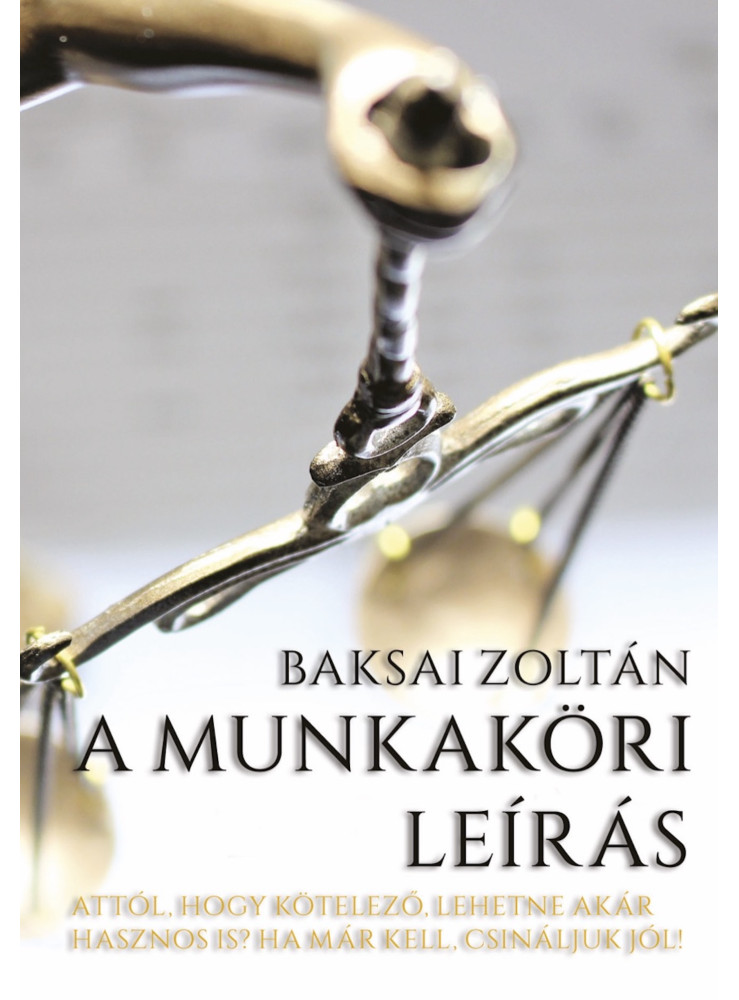 A MUNKAKÖRI LEÍRÁS (ekönyv) A MUNKAKÖRI LEÍRÁS (ekönyv)