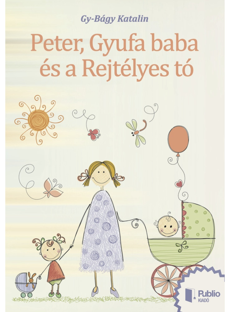 Peter, Gyufa baba és a Rejtélyes tó. (ekönyv) Peter, Gyufa baba és a Rejtélyes tó. (ekönyv)