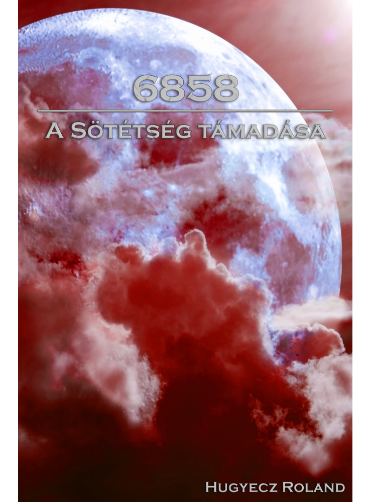 6858: A Sötétség támadása 6858: A Sötétség támadása