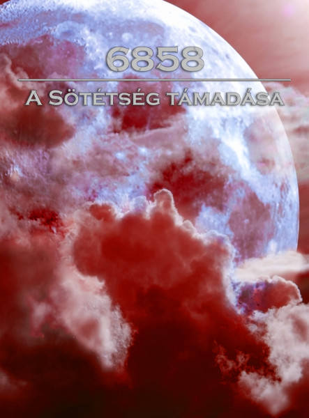 6858: A Sötétség támadása (ekönyv)