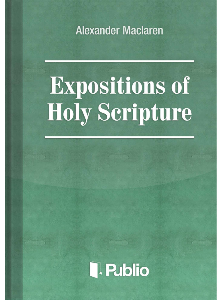 Expositions of Holy Scripture Ezekiel, Daniel, and the Minor Prophets. St Matthew Chapters I to VIII (ekönyv) Expositions of Holy Scripture Ezekiel, Daniel, and the Minor Prophets. St Matthew Chapters I to VIII (ekönyv)