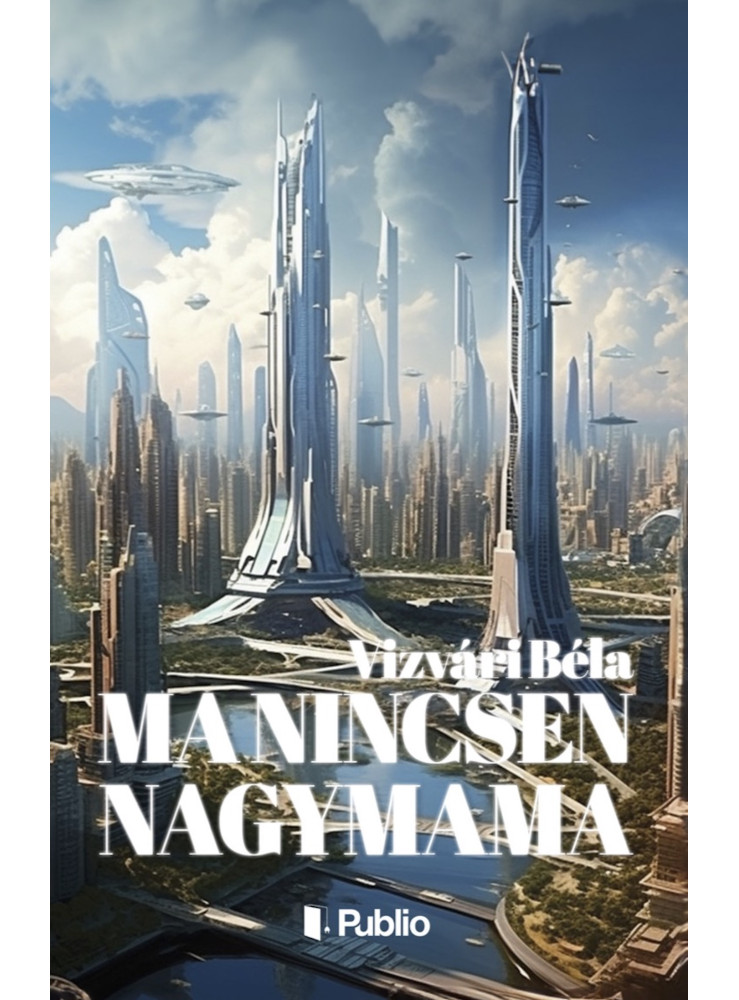 Ma nincsen nagymama Ma nincsen nagymama