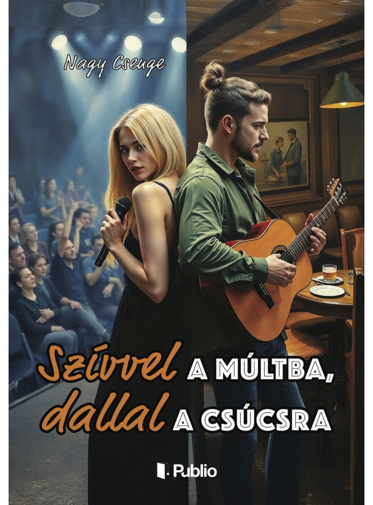 Szívvel a múltba, dallal a csúcsra Szívvel a múltba, dallal a csúcsra