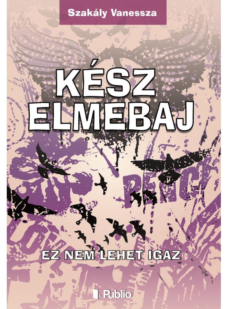 Kész Elmebaj (ekönyv) Kész Elmebaj (ekönyv)