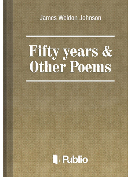 Fifty years & Other Poems Fifty years & Other Poems