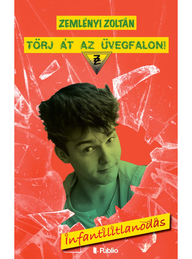 Törj át az üvegfalon! (ekönyv) Törj át az üvegfalon! (ekönyv)
