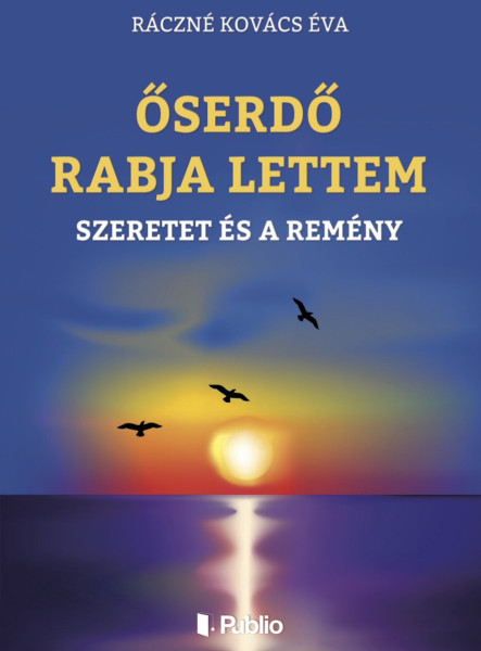 ŐSERDŐ RABJA LETTEM (ekönyv)