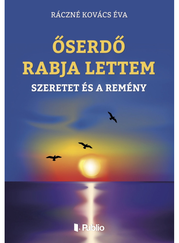 ŐSERDŐ RABJA LETTEM (ekönyv)