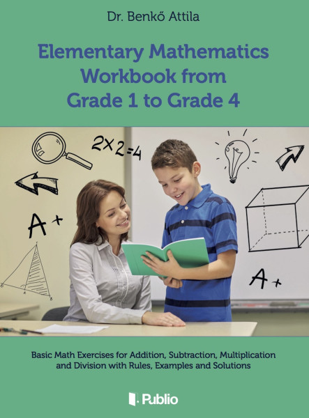 Elementary Mathematics Workbook from Grade 1 to Grade 4 (ekönyv)