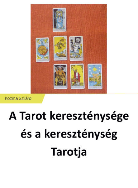 A Tarot kereszténysége és a kereszténység Tarotja (ekönyv)