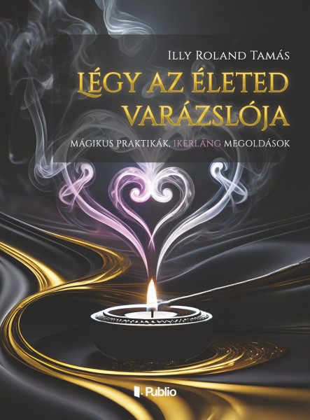 Légy az életed varázslója