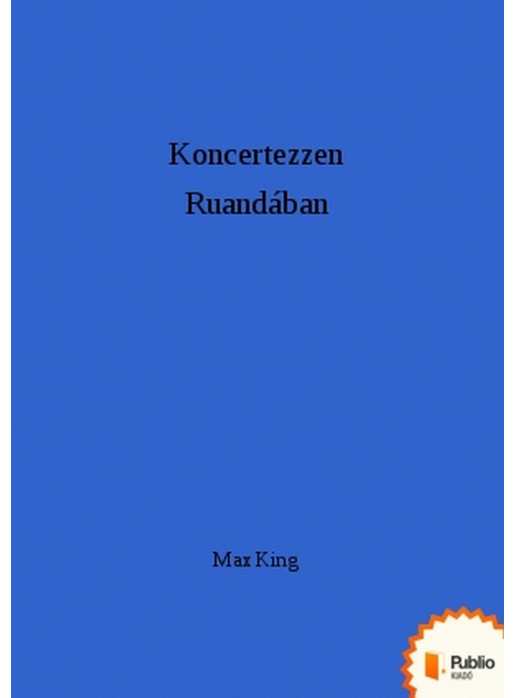 Koncertezzen Ruandában (ekönyv)