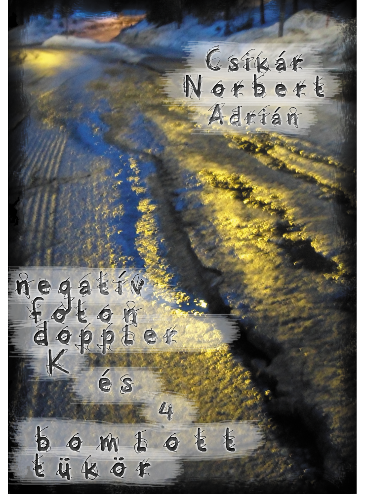 negatív foton doppler K. és 4 bomlott tükör (ekönyv) negatív foton doppler K. és 4 bomlott tükör (ekönyv)