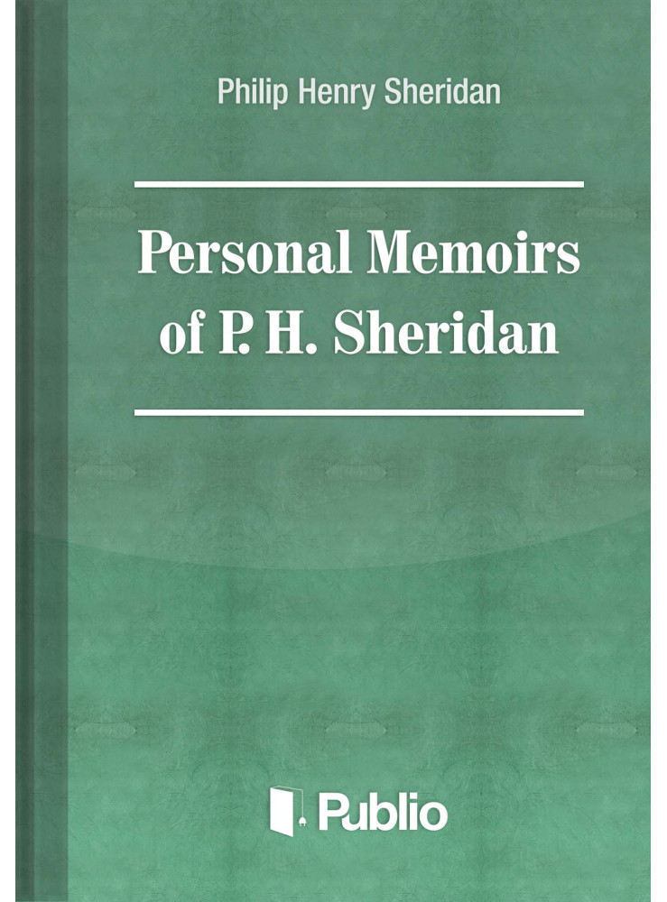 Personal Memoirs of General P. H. Sheridan (ekönyv) Personal Memoirs of General P. H. Sheridan (ekönyv)