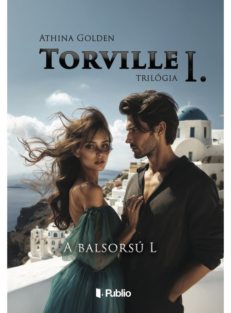 Torville-trilógia I.