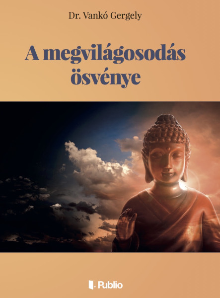 A MEGVILÁGOSODÁS ÖSVÉNYE (ekönyv)