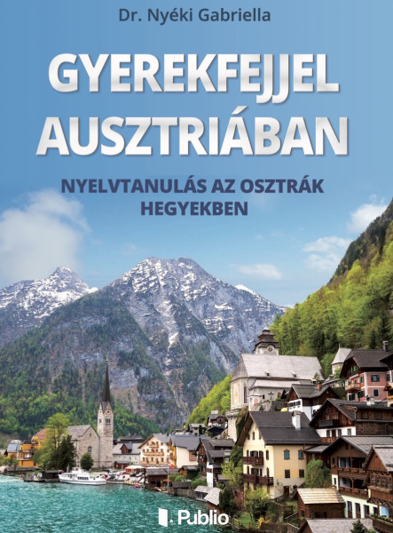 GYEREKFEJJEL AUSZTRIÁBAN (Második kiadás) (ekönyv)