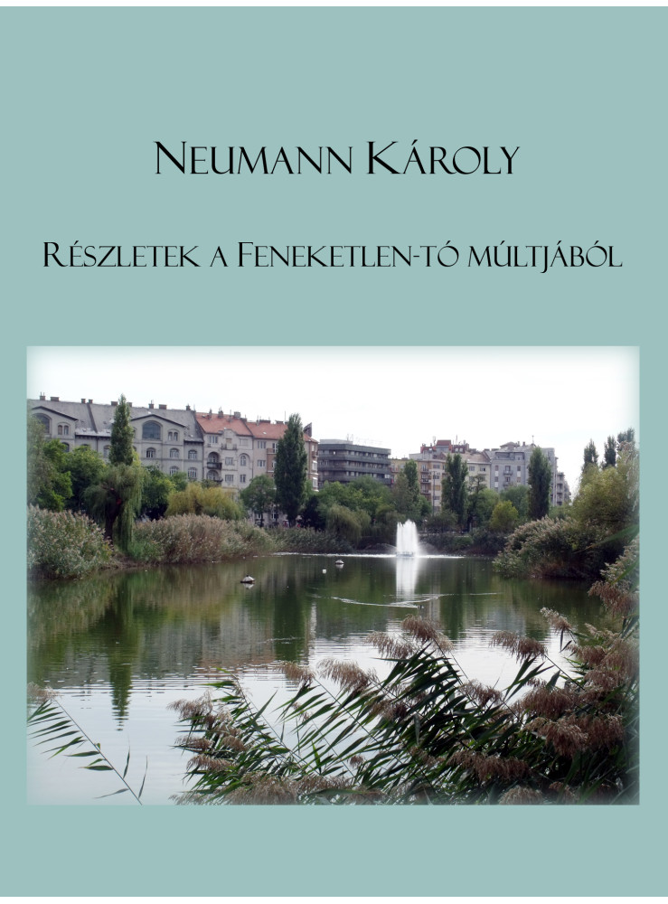 Részletek a Feneketlen-tó múltjából (ekönyv) Részletek a Feneketlen-tó múltjából (ekönyv)