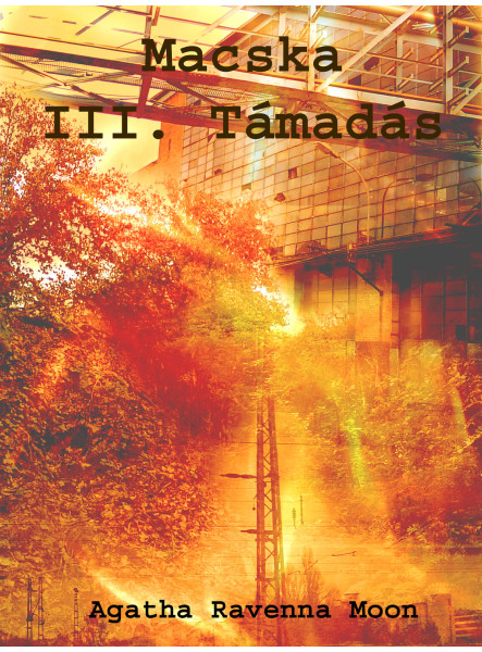 Macska III. Támadás