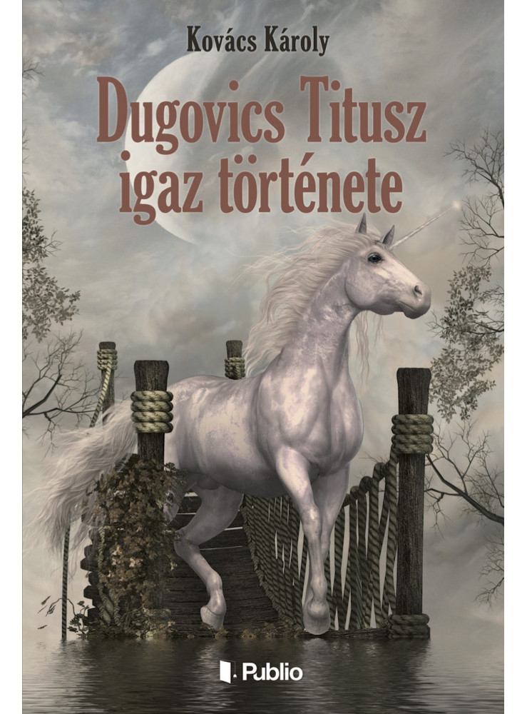 Dugovics Titusz igaz története (ekönyv) Dugovics Titusz igaz története (ekönyv)