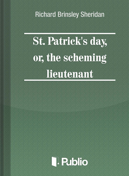 St. Patrick's Day, or, the scheming lieutenant (ekönyv)