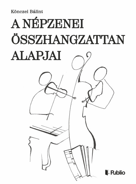 A népzenei összhangzattan alapjai
