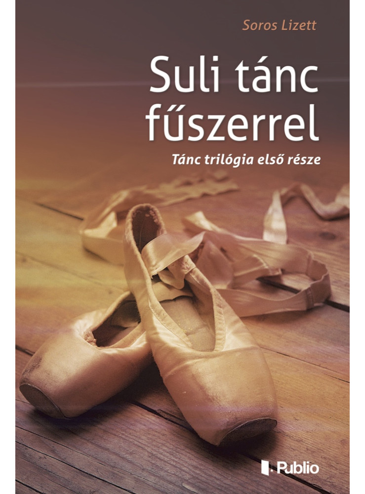 Suli tánc fűszerrel (ekönyv) Suli tánc fűszerrel (ekönyv)